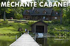 Méchante cabane!